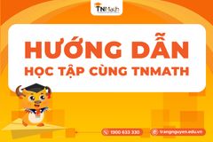 HƯỚNG DẪN HỌC TẬP TRÊN NỀN TẢNG TNMATH