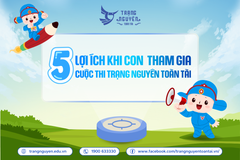 5 lợi ích vàng khi con rèn luyện kiến thức Toàn diện cùng cuộc thi Trạng Nguyên Toàn Tài
