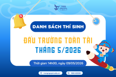 Danh sách thí sinh đủ điều kiện tham gia Đấu trường Toàn Tài tháng 5/2026