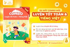 Ra mắt COMBO mới - Luyện tốt Toán & Tiếng Việt