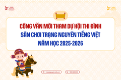 Công văn Mời tham dự Hội Thi Đình Sân chơi Trạng Nguyên Tiếng Việt năm học 2025-2026