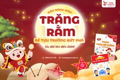 Rộn ràng đón trăng rằm - Bé tựu trường bứt phá | Khám phá Combo đồng hành cùng bé cả năm