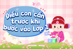 Điều con cần trước khi bước vào Lớp 1