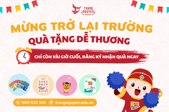 Chỉ còn vài giờ để nhận ưu đãi Tựu trường từ Trạng Nguyên: Mừng trở lại trường - Nhận quà dễ thương