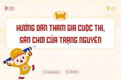 Hướng dẫn tham gia thi Sân chơi Trạng Nguyên Tiếng Việt, Cuộc thi Trạng Nguyên Toàn Tài và Sân Chơi Toán Học Việt Nam (VNMF)
