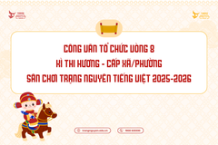 Công văn Tổ chức kì thi Hương - cấp Xã/Phường sân chơi Trạng Nguyên Tiếng Việt năm học 2025 - 2026