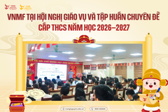 VNMF tại Hội nghị giáo vụ và tập huấn chuyên đề cấp THCS năm học 2026–2027