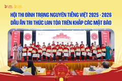 Hội thi Đình Trạng Nguyên Tiếng Việt 2025 - 2026 | Dấu ấn tri thức lan tỏa trên khắp các mặt báo