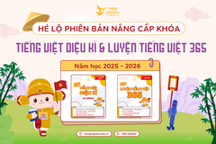 Hé lộ phiên bản nâng cấp khóa “Tiếng Việt Diệu Kì” và “Luyện Tiếng Việt 365” trong năm học mới 