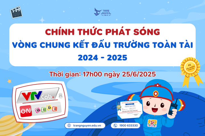Chính thức phát sóng vòng chung kết Đấu Trường Toàn Tài năm học 2024 - 2025